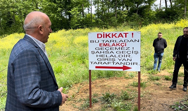 "Bu tarladan emlakçı geçemez, vatandaşa helaldir"