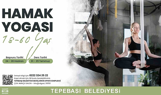 TEPEBAŞI BELEDİYESİ TARAFINDAN DÜZENLENECEK HAMAK YOGASI İÇİN KAYITLAR BAŞLIYOR