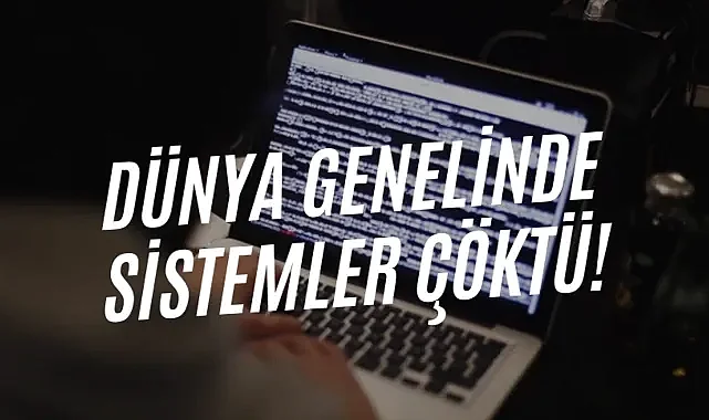 Dünya genelinde sistemler "çöktü". Global kriz Türkiye'yi de vurdu