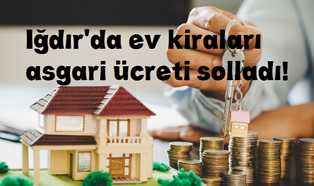 Iğdır'da kira fiyatları aldı başını gidiyor!