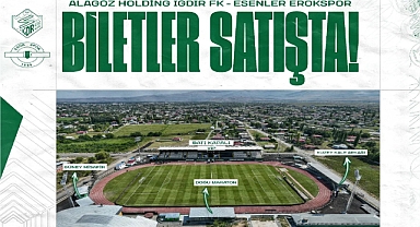 Iğdır FK – Esenler Erokspor maçı biletleri satışa çıkıyor
