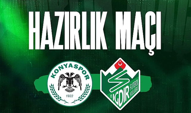 Konyaspor – Iğdır FK hazırlık maçı oynanacak