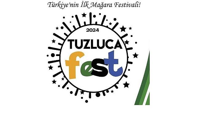 Türkiye'nin ilk mağara festivali Tuzlucafest yarın başlıyor!