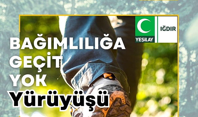 Yeşilay'dan Iğdır'da 'Bağımlığa Geçit Yok' yürüyüşü