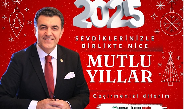 Ardahan Belediye Başkanı Faruk Demir'den Yeni Yıl Mesajı: "Umudun Şehri Ardahan Daha da Güçlenecek"