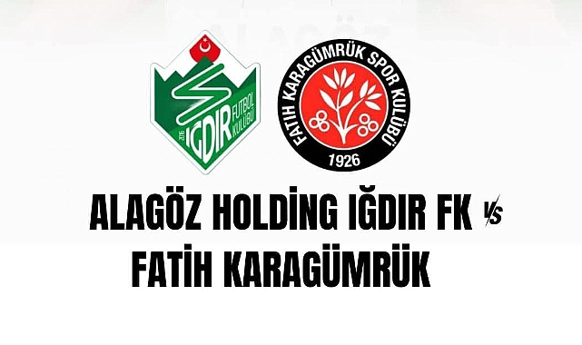 Iğdır FK – Fatih Karagümrük Maçı Ne Zaman? Nerede? Hangi Kanalda?