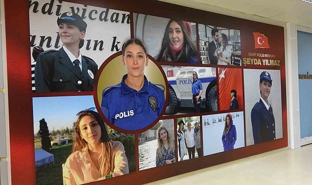 Şehit Polis Memuru Şeyda Yılmaz'ın Anısı Yaşatılıyor