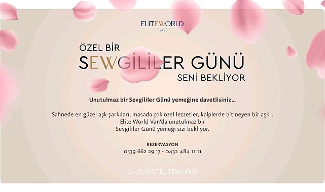 Elite World Van Otel'de Sevgililer Günü Coşkusu
