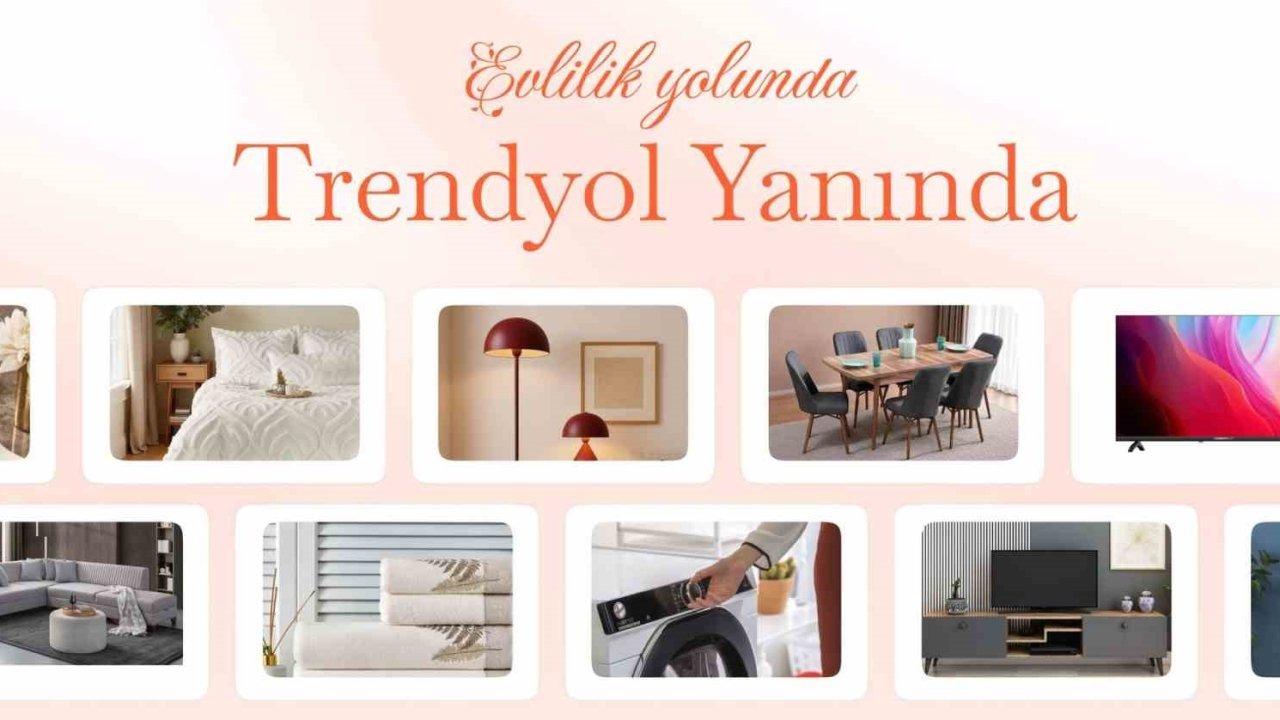 Trendyol'dan Evlenecek Gençlere Özel Destek Kampanyası