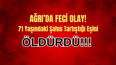 Tutak’ta tartışma kanlı bitti: 1 ölü