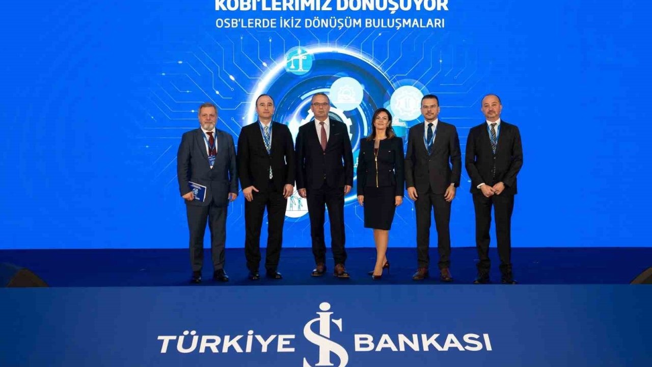 İş Bankası ve OSBÜK İş Birliğiyle Ankara'da "İkiz Dönüşüm Buluşmaları" Düzenlendi