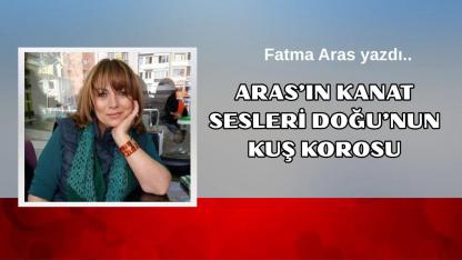 Aras’ın Kanat Sesleri Doğu’nun Kuş Korosu