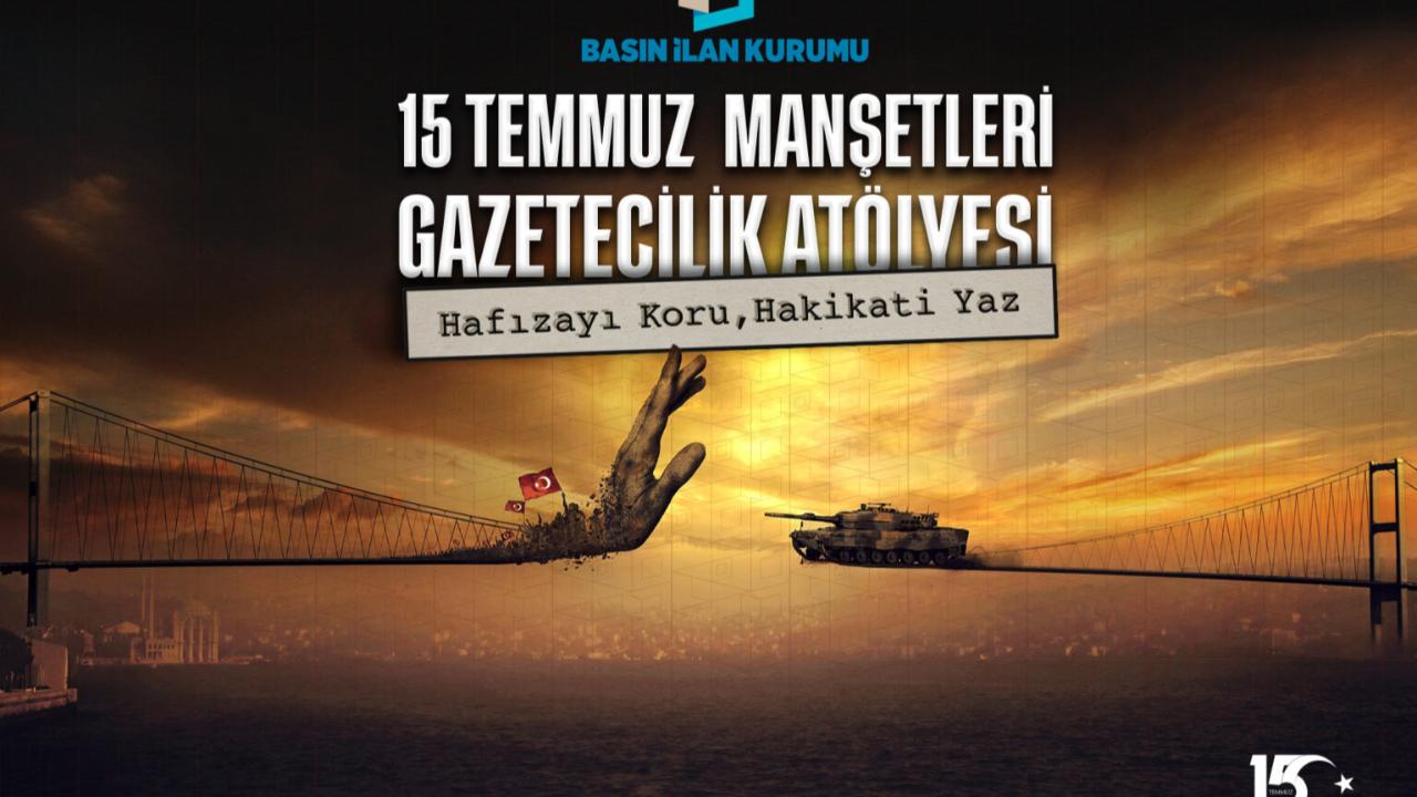 15 Temmuz darbe girişimi genç gazetecilerin manşetleriyle hatırlanacak