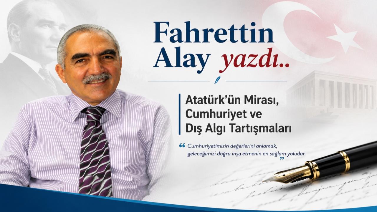 Atatürk’ün Mirası, Cumhuriyet ve Dış Algı Tartışmaları