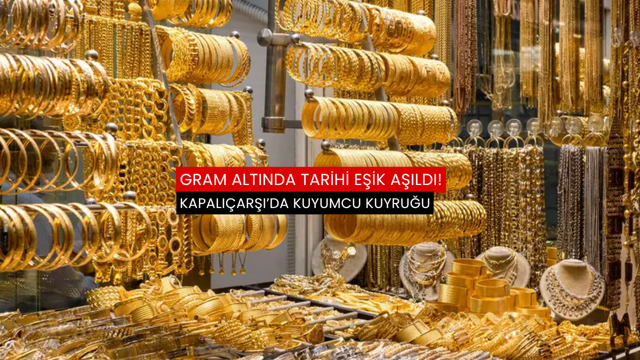 Gram altında tarihi eşik aşıldı!
