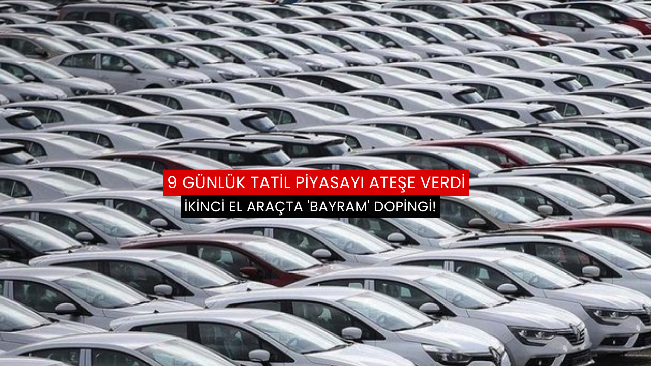 İkinci el araçta 'bayram' dopingi!