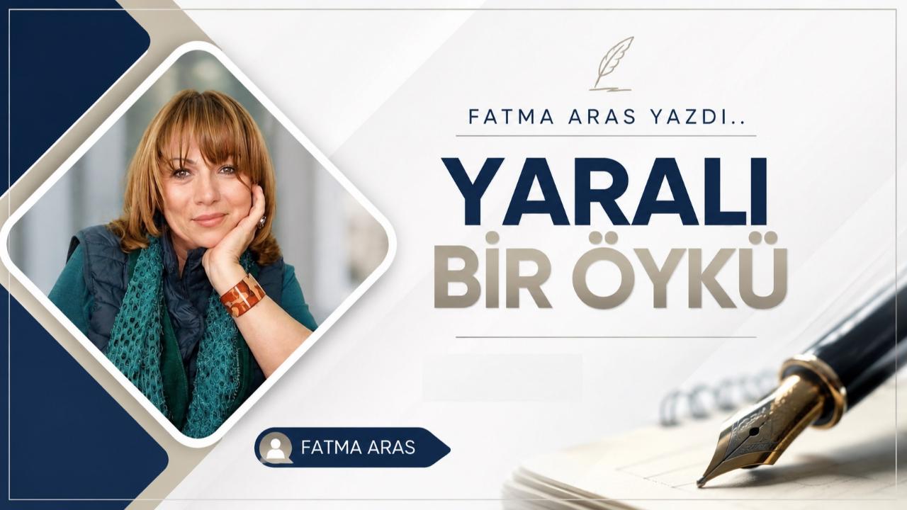 YARALI BİR ÖYKÜ