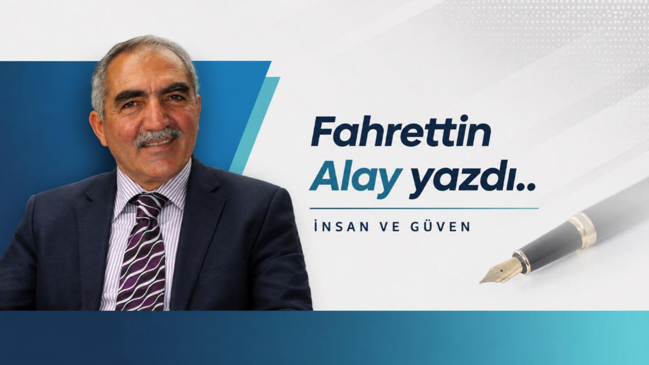 İNSAN VE GÜVEN