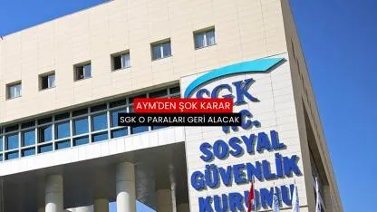 AYM'den şok karar: SGK o paraları geri alacak