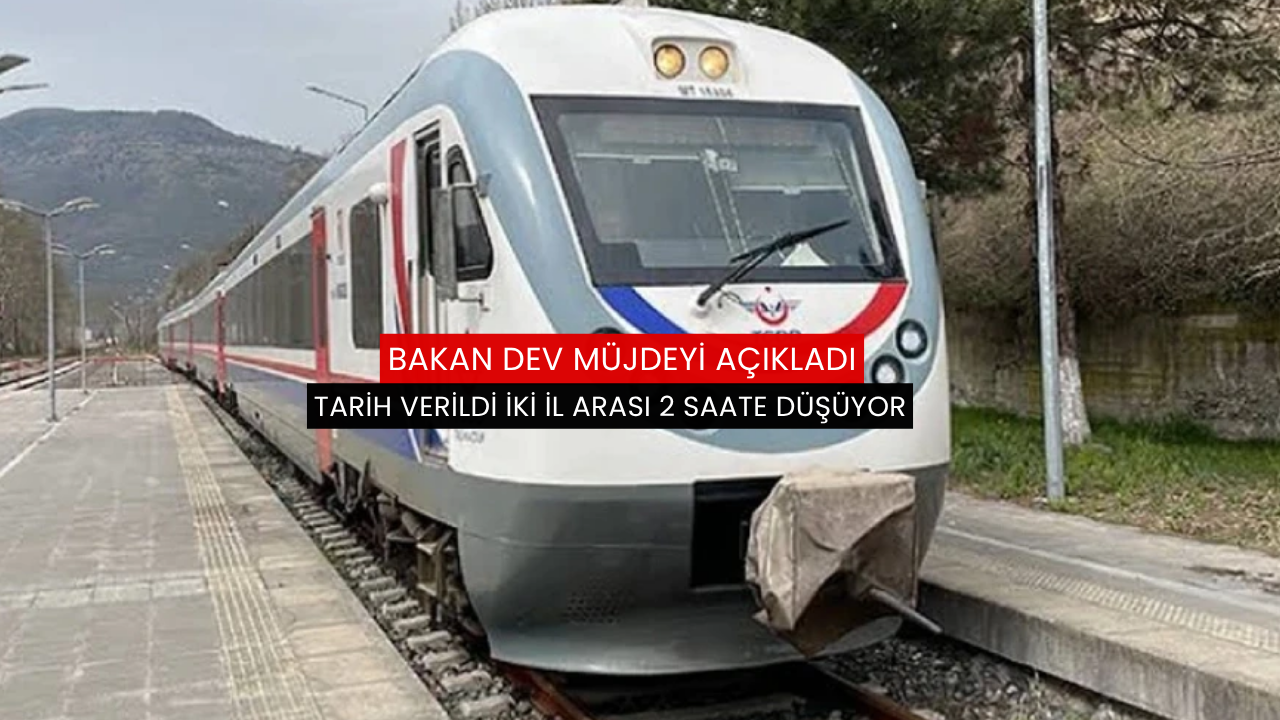 Tarih verildi iki il arası 2 saate düşüyor