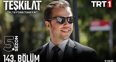 Teşkilat 143. Bölüm İzle, Teşkilat 143. Bölüm Full İzle