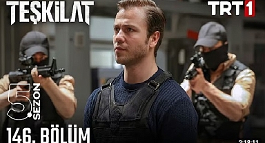 Teşkilat 146. Bölüm İzle, Teşkilat 146. Bölüm Full İzle